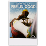 Krizz Kaliko - Feelin Good Poster